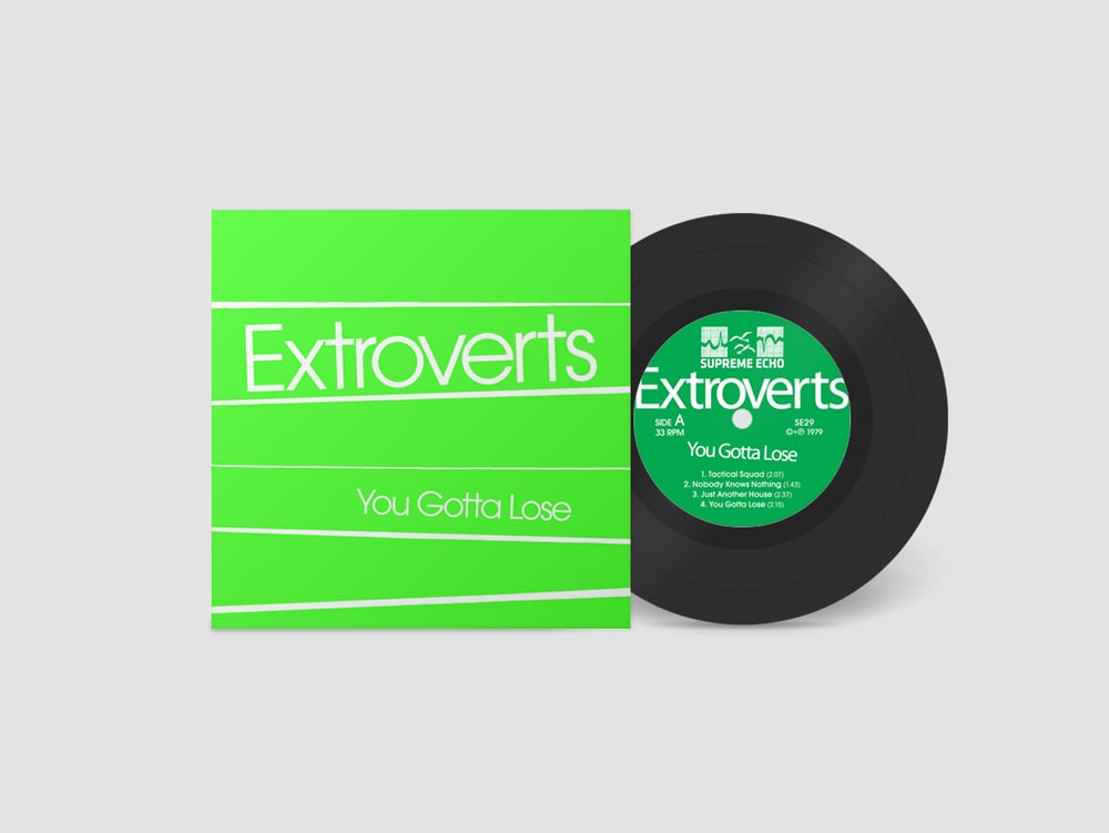 Image of Extroverts - “YOU GOTTA LOSE” 7" EP (1979)