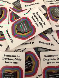 Image 1 of Someone In Dayton Enamel Pin