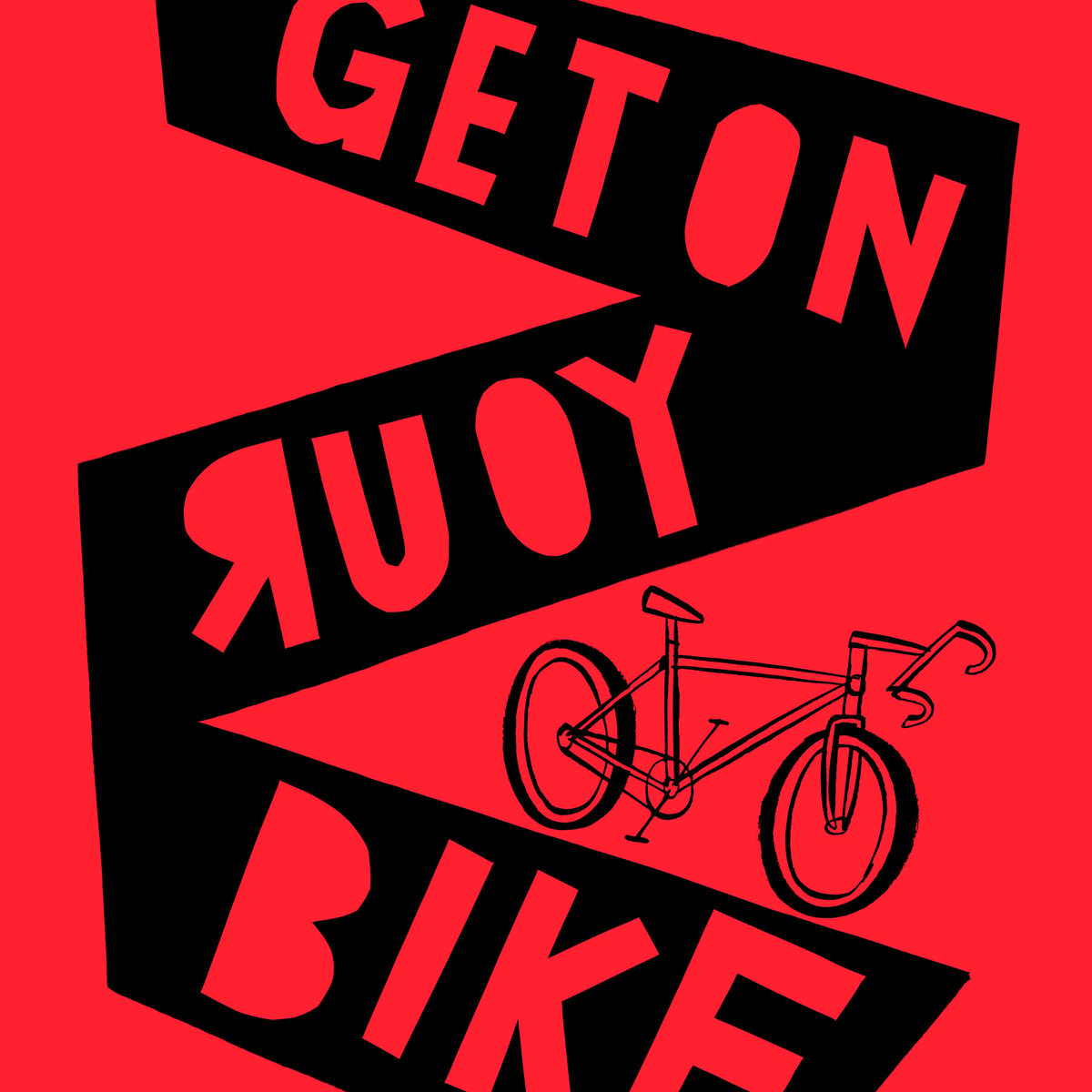 Image of Get On Your Bike