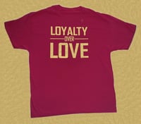 Pink Loyalty Over Love Tee
