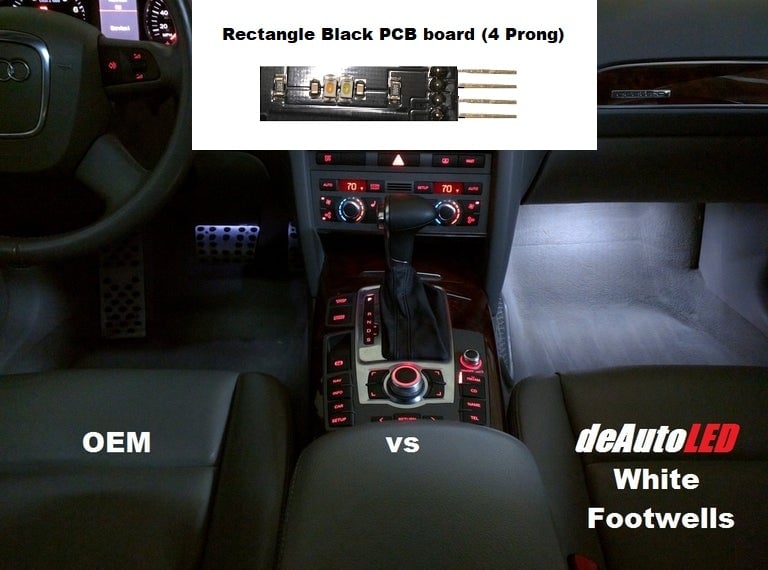Footwell LED - Rectangle Black PCB (4 Prong model) fits many Audi Models