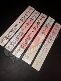 RESPECT EVERYONE FEAR NO ONE STICKER