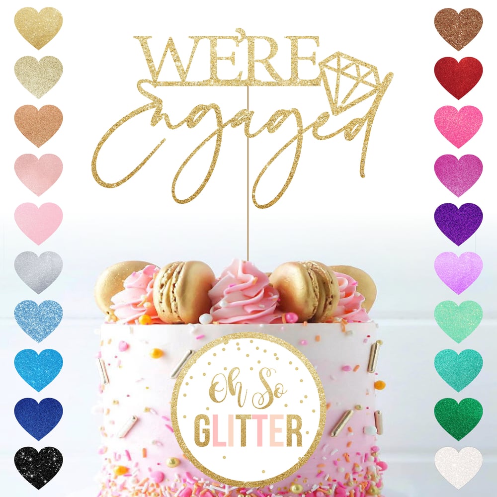Image of We're Engaged - Cake Topper