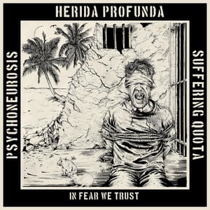 Image of 3 WAY - PSYCHONEUROSIS - HERIDA PROFUNDA - SUFFERING QUOTA