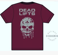 Image 3 of LIMITED EDITION MAROON DEADLIFT SKULL T SHIRT