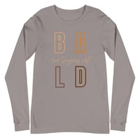 Image 3 of BALD/ GORGEOUS AF Unisex Long Sleeve Tee