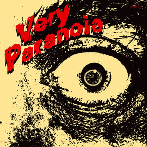 VERY PARANOIA - 'Make Me / Out Of Touch' 7" Vinyl
