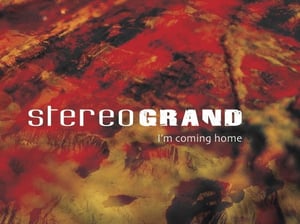 Image of Stereo Grand - I'm Coming Home