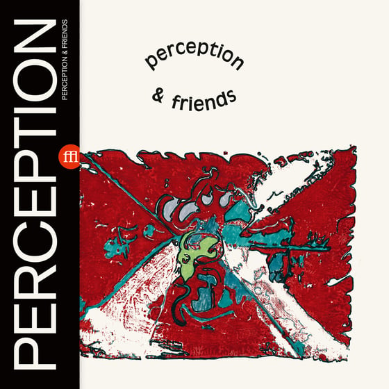 Image of PERCEPTION - AND FRIENDS (FFL052)