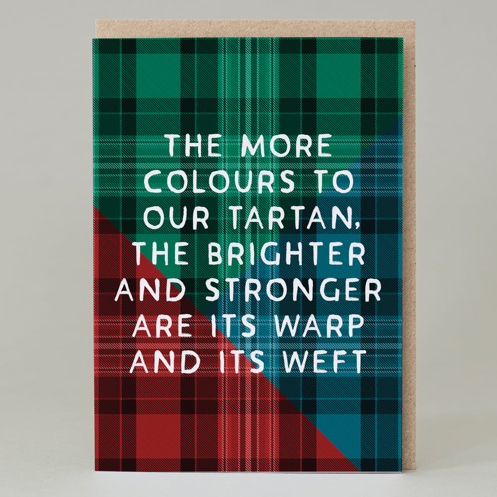 Image of The more colours to our tartan (Card) TN038
