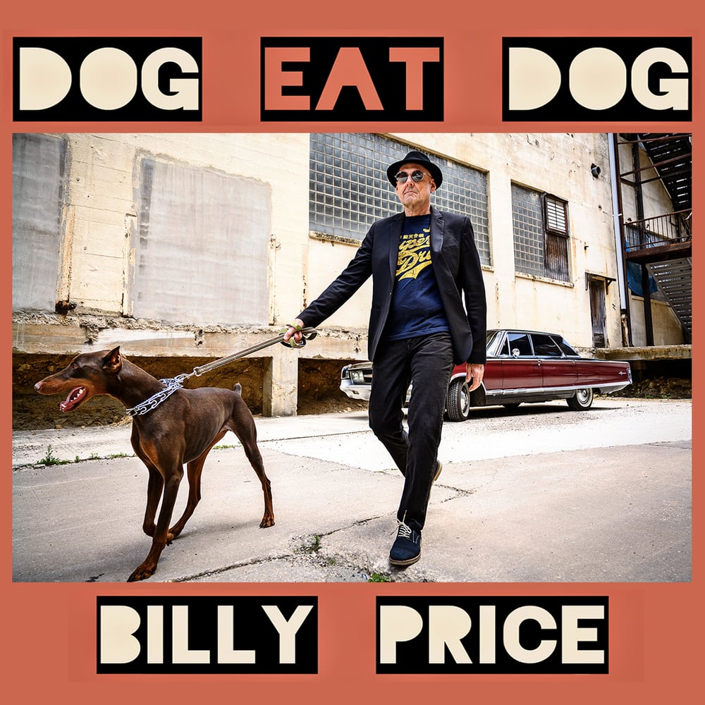 Image of Billy Price - "Dog Eat Dog"