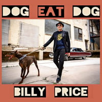 Billy Price: Dog Eat Dog CD