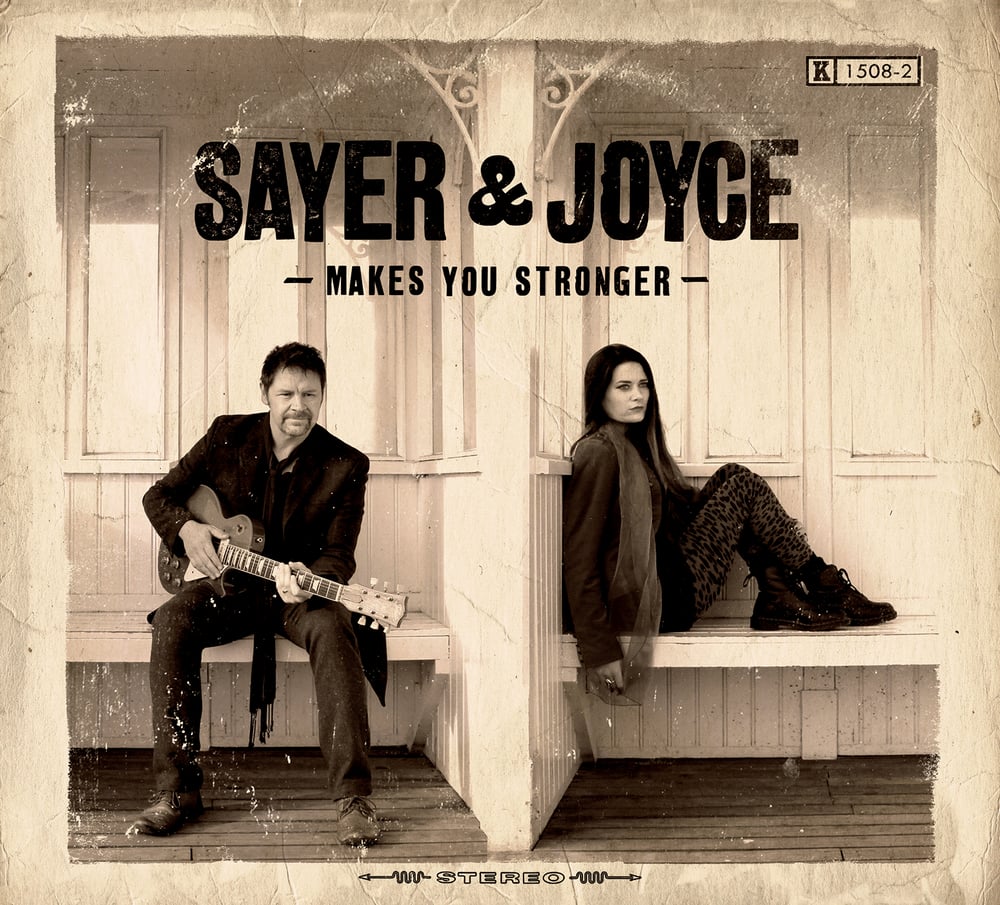 Image of Sayer and Joyce - "Makes You Stronger"