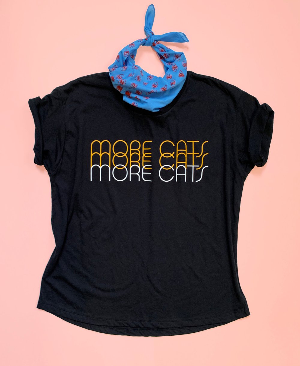 More Cats More Cats More Cats -Ladies Tee