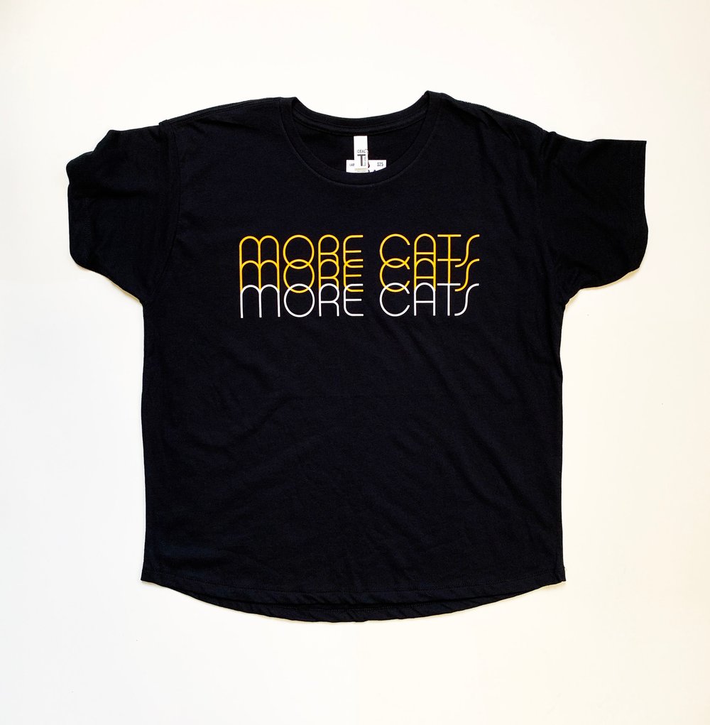 More Cats More Cats More Cats -Ladies Tee