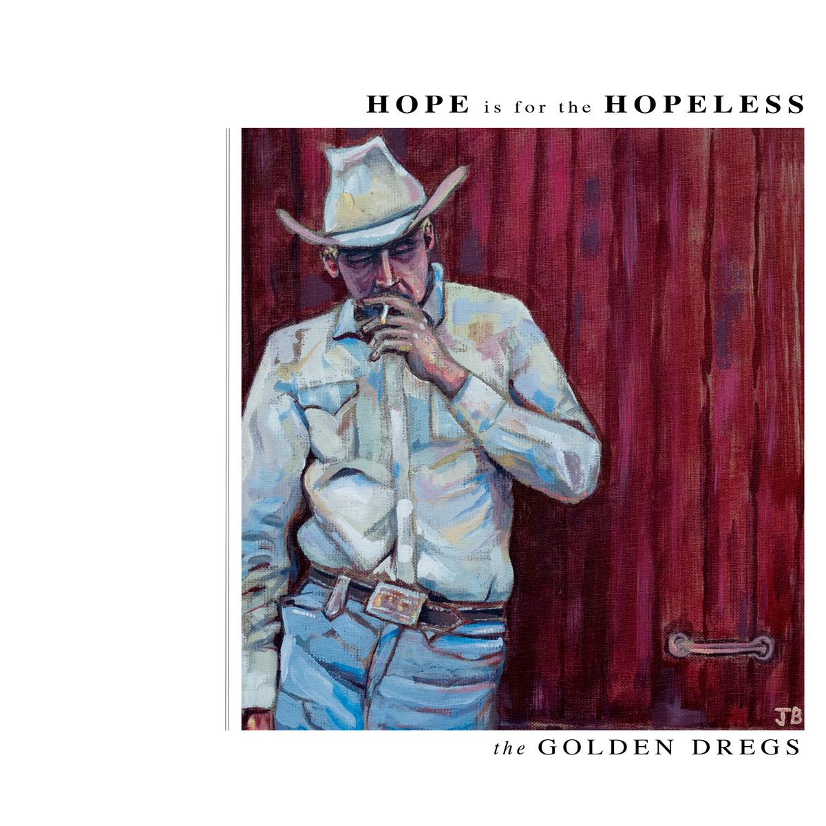 Golden Dregs Hope Is For The Hopeless Vinyl