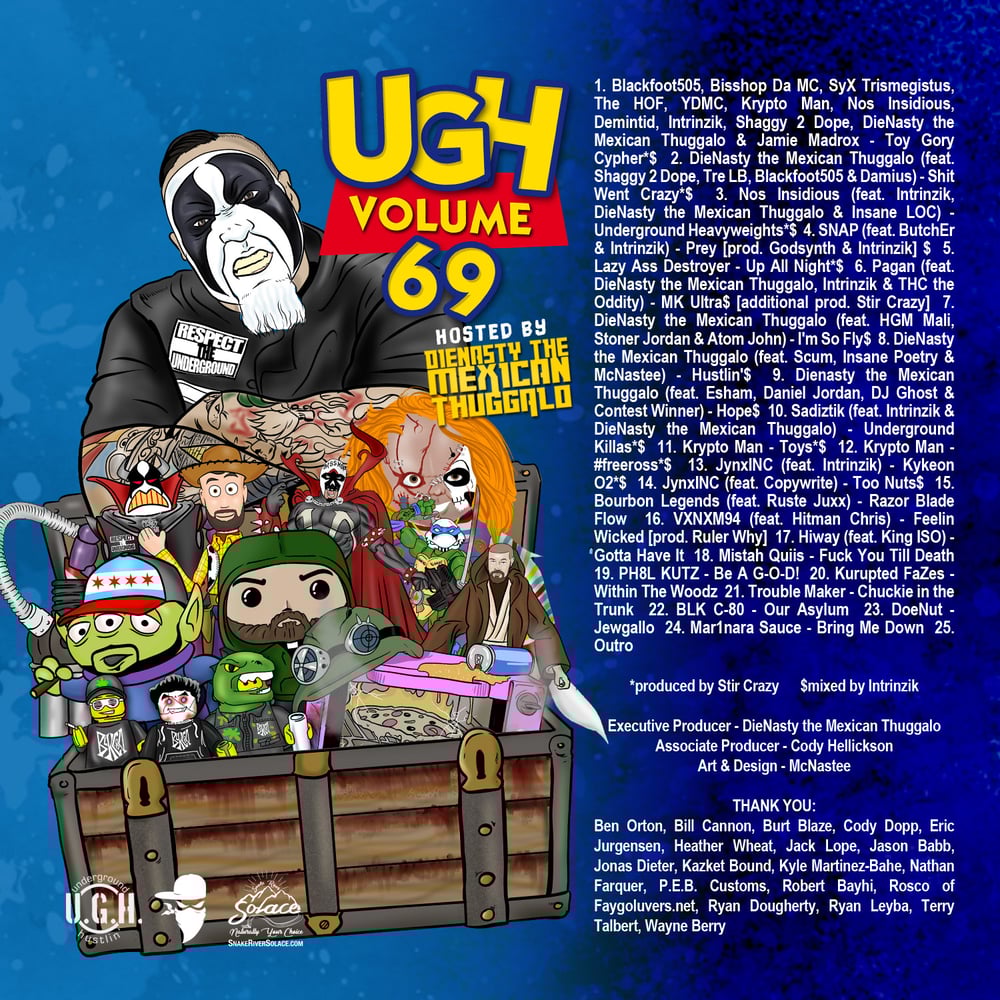 Image of UGH69 Hosted by DieNasty the Mexican Thuggalo