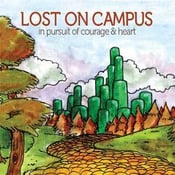 Image of Lost On Campus - In Pursuit Of Courage & Heart