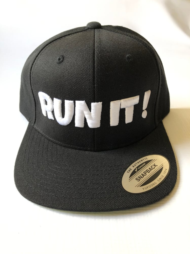 Image of “RUN IT !”  3D Embroidered Logo Snap Back (Free Shipping)