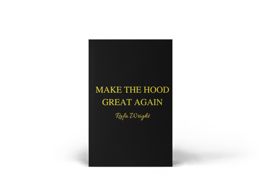 Image of Make The Hood Great Again - The Book