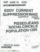 Image of *1 Will-Call Ticket for: Eddy Current Suppression Ring & Pissed Jeans @ DEATH BY AUDIO  June 19th 8p