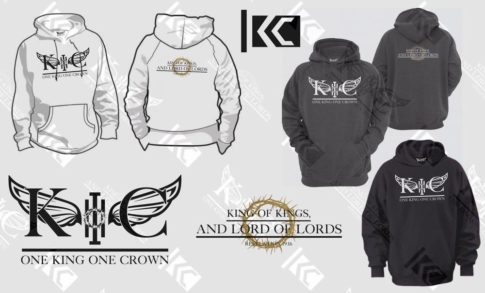 Image of OneKing OneCrown & King of Kings, and Lord of Lords Hoodie's