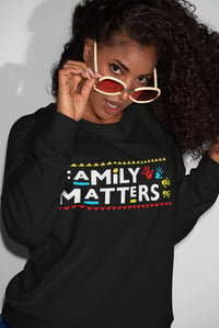 Family Matters Crewneck Sweatshirt