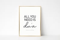 All you need is du'a - A4 Print
