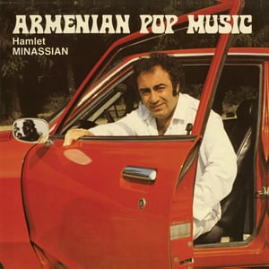 Image of Hamlet Minassian - Armenian Pop Music - LP (NUMERO GROUP)