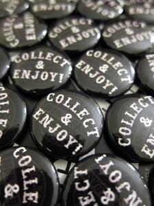 Image of COLLECT & ENJOY! Button