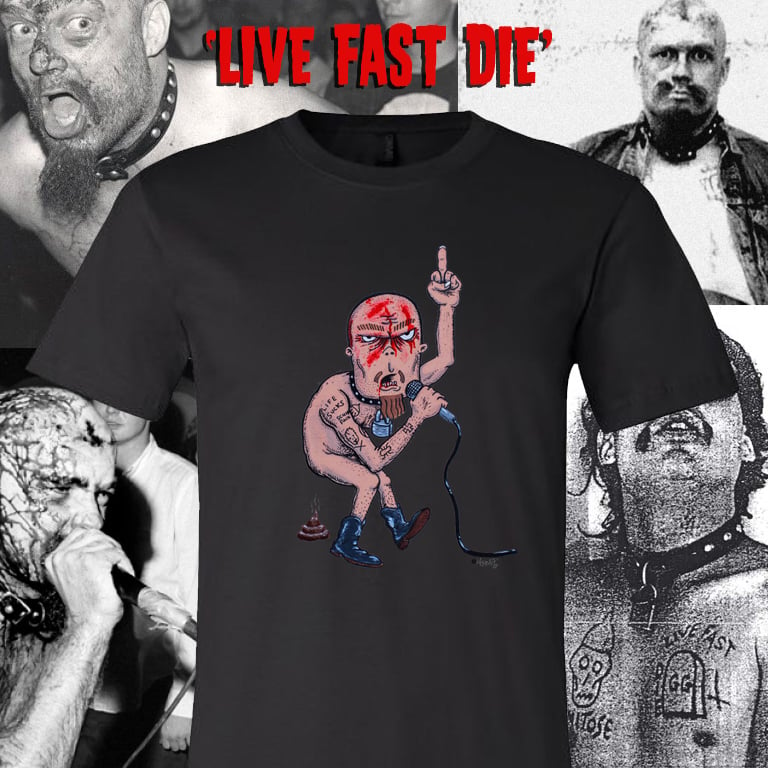 'Live Fast Die' GG Allin t-shirt - BLACK