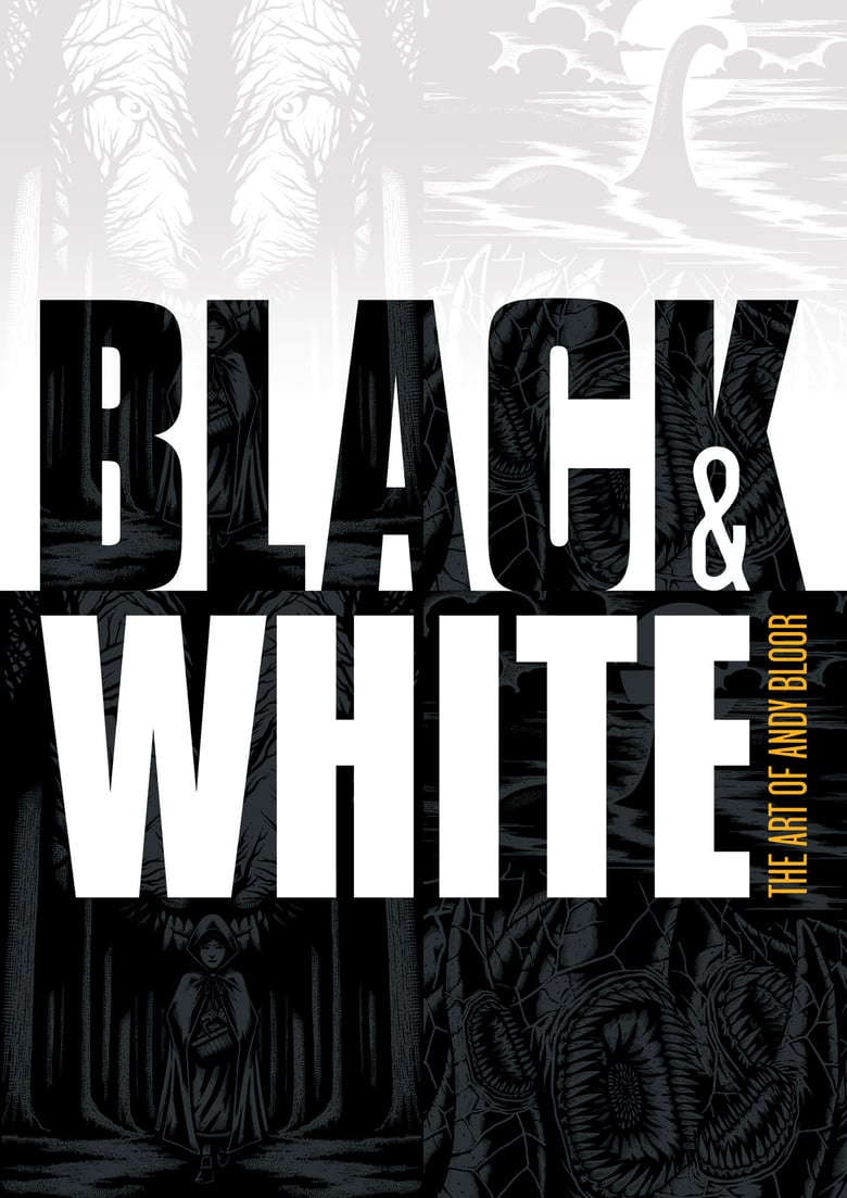 Image of Black & White: The Art of Andy Bloor