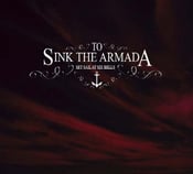 Image of To Sink The Armada - Set Sail at Six Bells [EP]