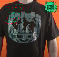Image 2 of Unisex "Henchmen For Hire"  GLOW IN THE DARK Black Tee
