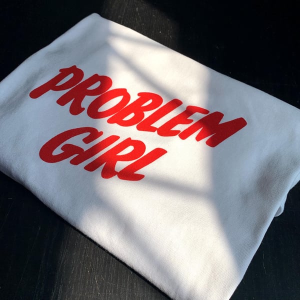 Image of 'Problem Girl' Unisex T-shirt