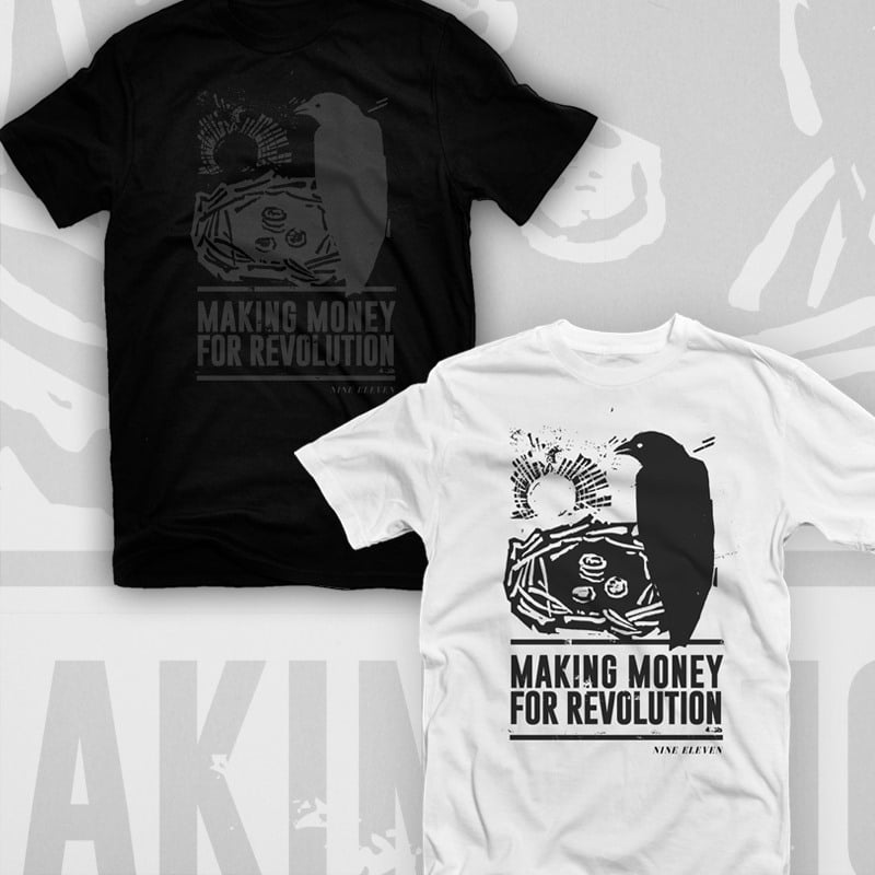 Image of T-shirt "Making Money For Revolution"