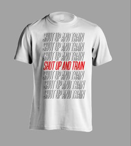 Image of Shut Up And Train Repeating T-Shirt - White