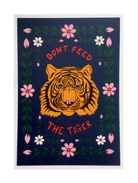 Image 3 of Don't Feed The Tiger A5 Print