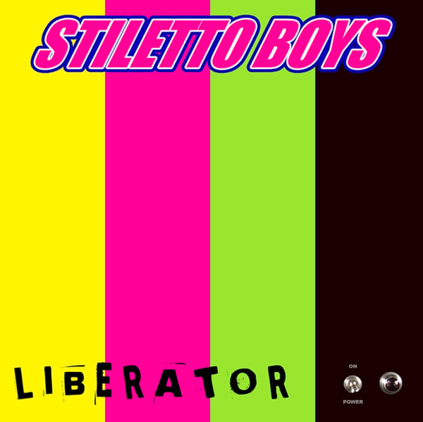 Image of Stiletto Boys "Liberator" CD