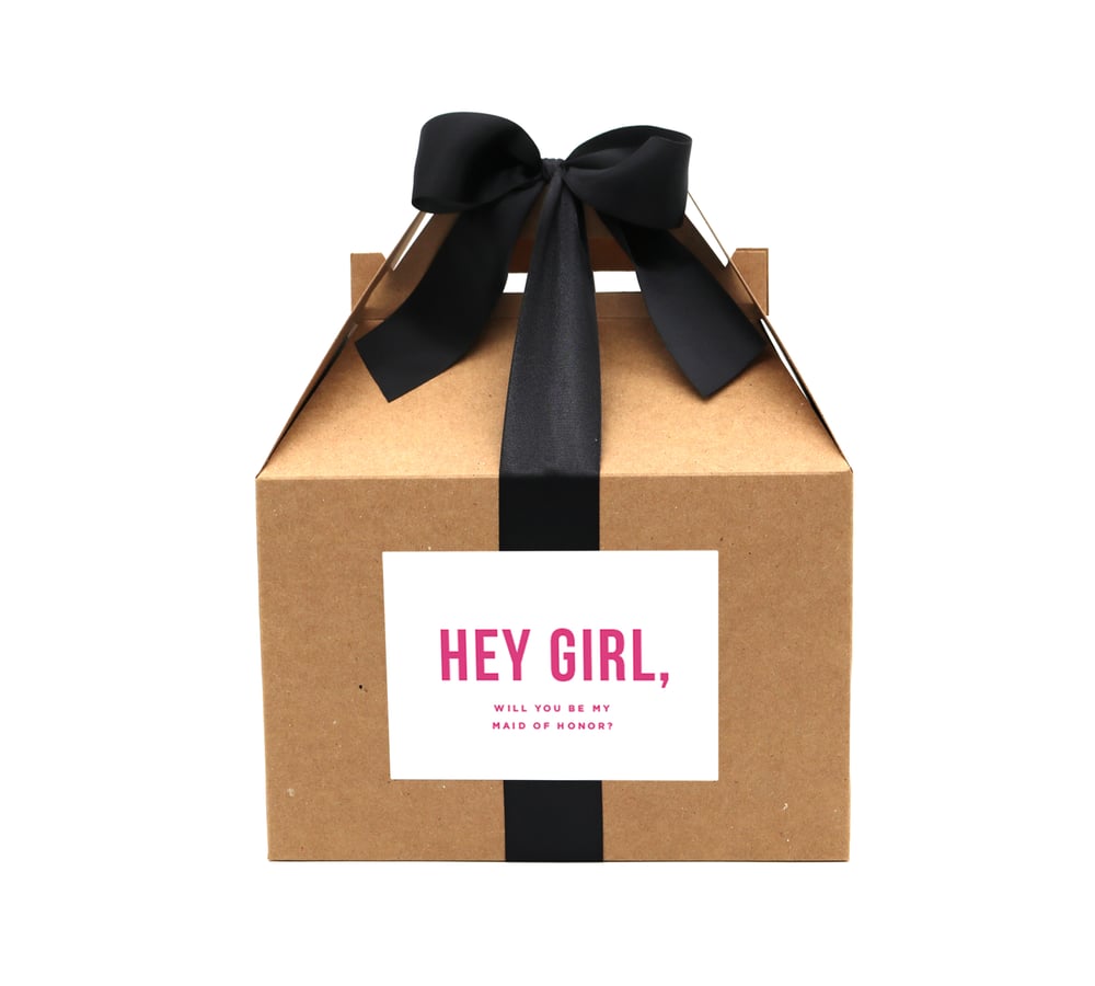 Image of Custom Hey Girl, Will You Be My Maid of Honor Proposal Box