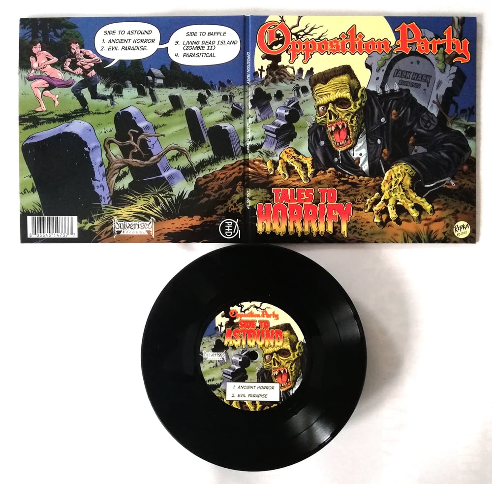 OPPOSITION PARTY "Tales To Horrify" Gatefold 7” EP