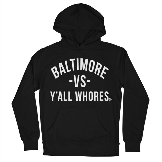 Image of Baltimore Vs Y'all Whores Pullover Hoodie - White on Black