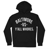 Image 1 of Baltimore Vs Y'all Whores Pullover Hoodie - White on Black
