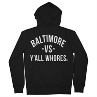 Image 2 of Baltimore Vs Y'all Whores Zip Up Hoodie - White on Black