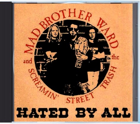 Image of Mad Brother Ward and the Screamin' Street Trash CD