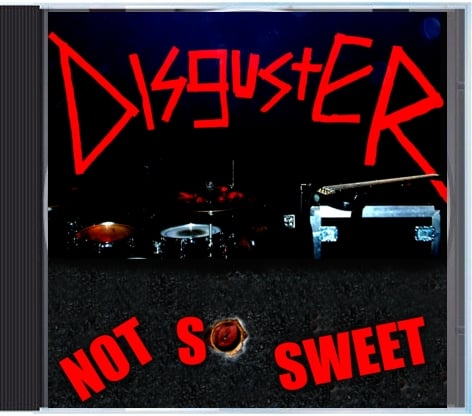 Image of Disguster "Not So Sweet" CD