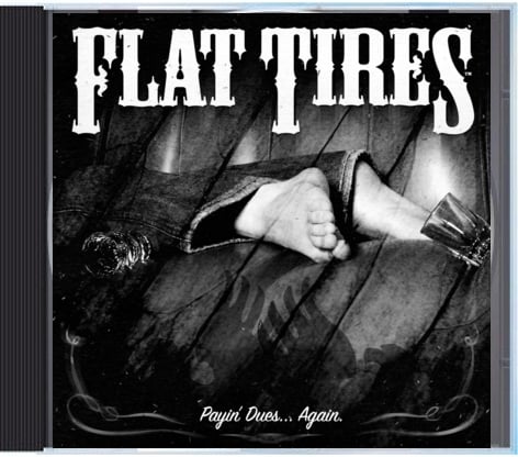 Image of Flat Tires "Payin' Dues Again" CD