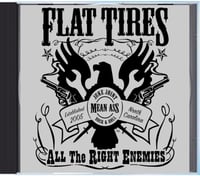 Image 1 of Flat Tires "All The Right Enemies" CD