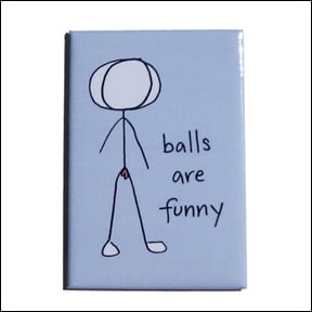 Image of balls are funny - MAGNET