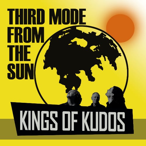 Image of Kings Of Kudos - Third Mode From The Sun (CD)